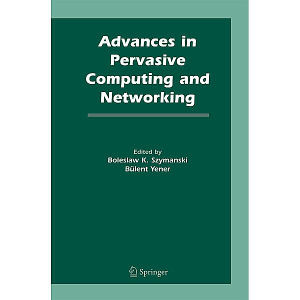 Advances in Pervasive Computing and Networking