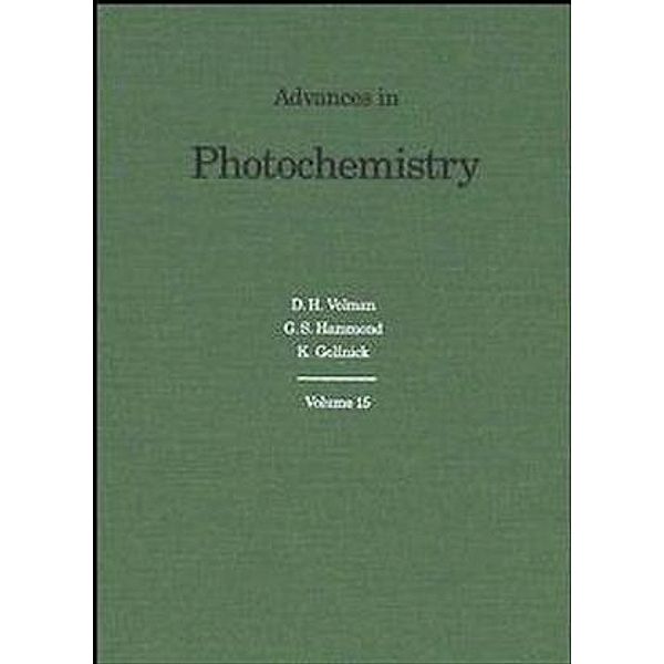 Advances in Photochemistry, Volume 15, David H. Volman, George S. Hammond, Klaus Gollnick