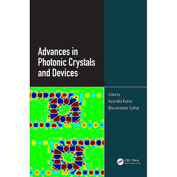 Advances in Photonic Crystals and Devices, Narendra Kumar, Bhuvneshwer Suthar