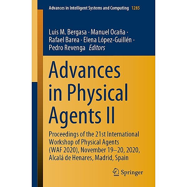 Advances in Physical Agents II / Advances in Intelligent Systems and Computing Bd.1285