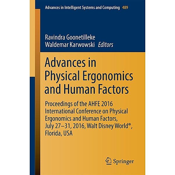 Advances in Physical Ergonomics and Human Factors / Advances in Intelligent Systems and Computing Bd.489