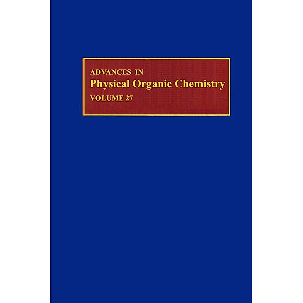 Advances in Physical Organic Chemistry