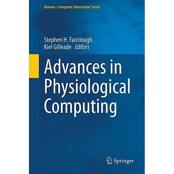 Advances in Physiological Computing / Human-Computer Interaction Series