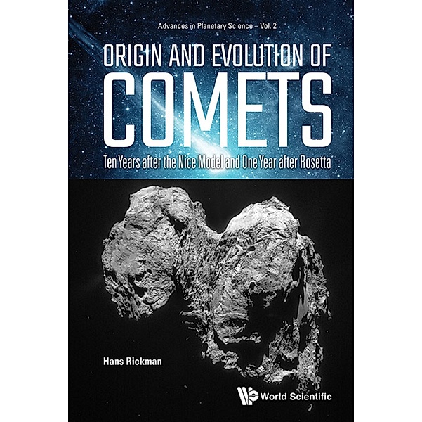 Advances in Planetary Science: Origin and Evolution of Comets, Hans Rickman