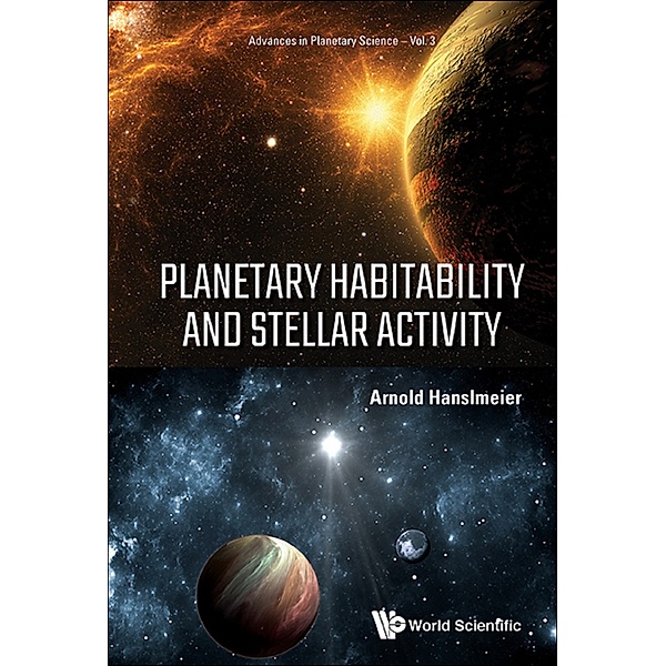 Advances in Planetary Science: Planetary Habitability and Stellar Activity, Arnold Hanslmeier