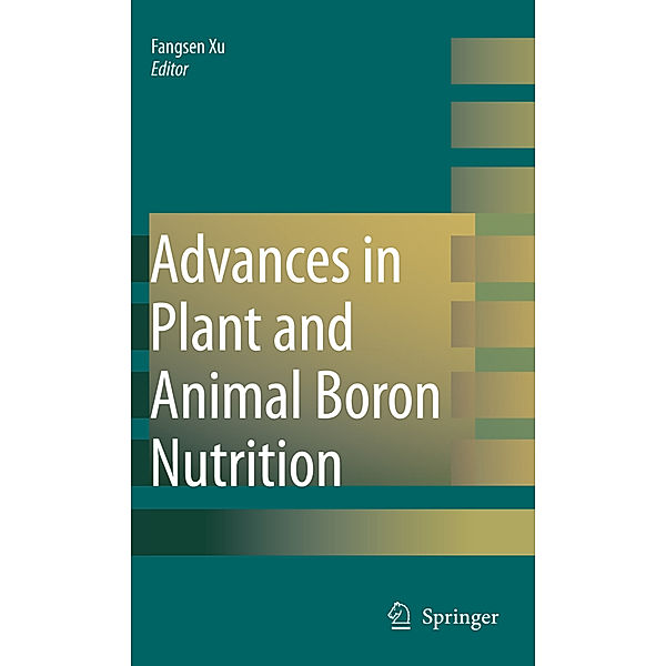 Advances in Plant and Animal Boron Nutrition