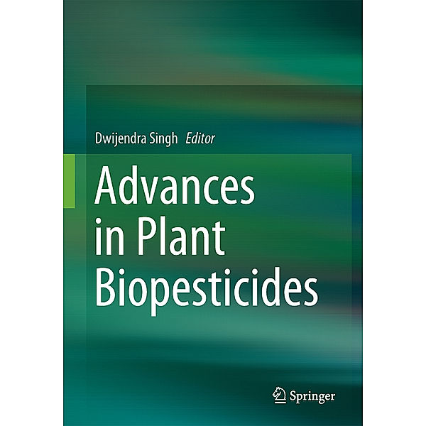 Advances in Plant Biopesticides