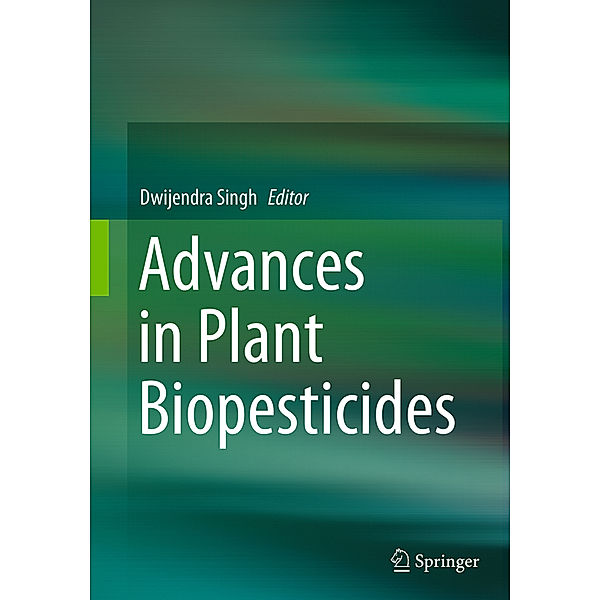 Advances in Plant Biopesticides