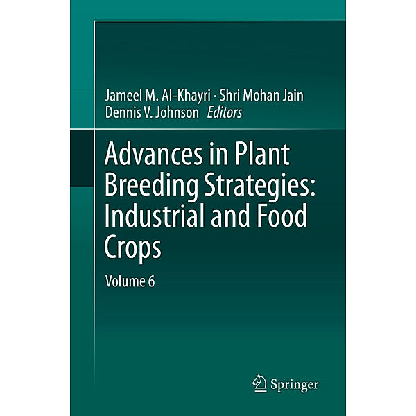 Advances in Plant Breeding Strategies: Industrial  and Food Crops