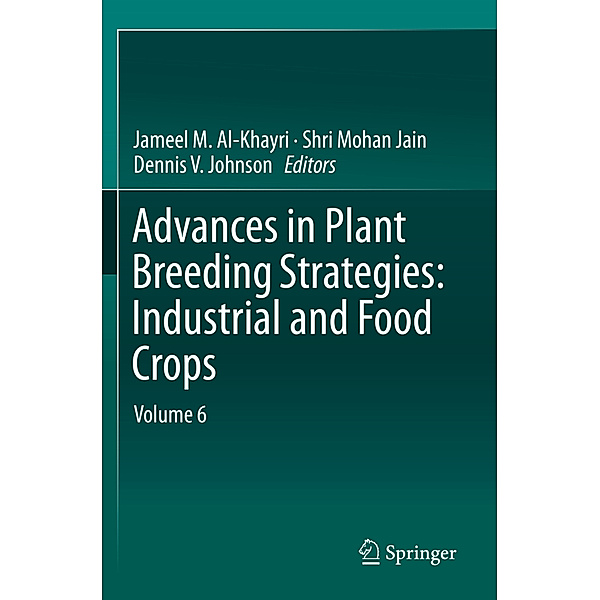 Advances in Plant Breeding Strategies: Industrial  and Food Crops