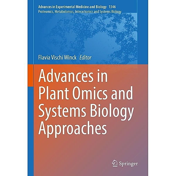 Advances in Plant Omics and Systems Biology Approaches / Advances in Experimental Medicine and Biology Bd.1346