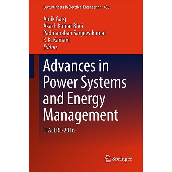 Advances in Power Systems and Energy Management / Lecture Notes in Electrical Engineering Bd.436