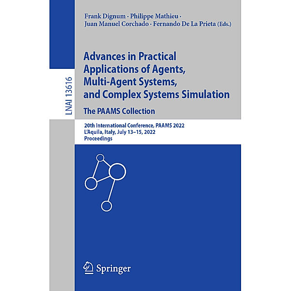 Advances in Practical Applications of Agents, Multi-Agent Systems, and Complex Systems Simulation. The PAAMS Collection