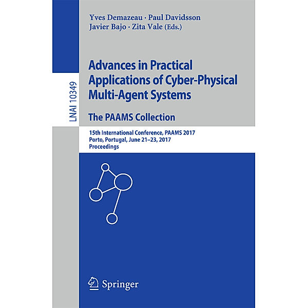 Advances in Practical Applications of Cyber-Physical Multi-Agent Systems: The PAAMS Collection