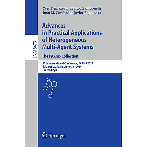 Advances in Practical Applications of Heterogeneous Multi-Agent Systems - The PAAMS Collection