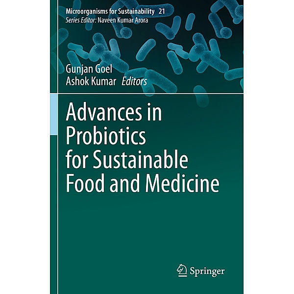 Advances in Probiotics for Sustainable Food and Medicine