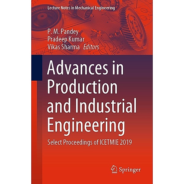 Advances in Production and Industrial Engineering / Lecture Notes in Mechanical Engineering