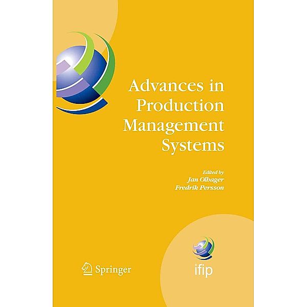 Advances in Production Management Systems / IFIP Advances in Information and Communication Technology Bd.246, Fredrik Persson, Jan Olhager