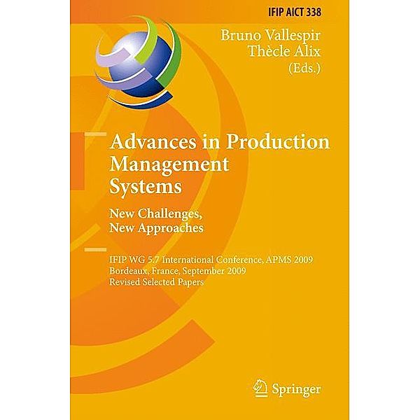 Advances in Production Management Systems: New Challenges, New Approaches