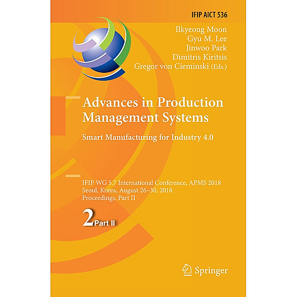 Advances in Production Management Systems. Smart Manufacturing for Industry 4.0