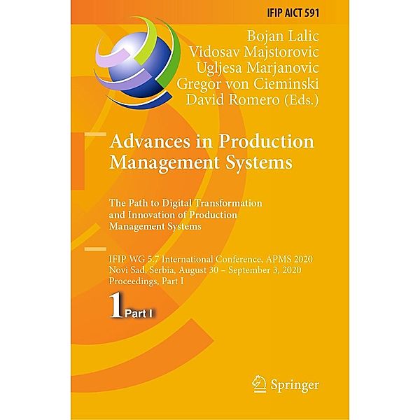 Advances in Production Management Systems. The Path to Digital Transformation and Innovation of Production Management Systems / IFIP Advances in Information and Communication Technology Bd.591