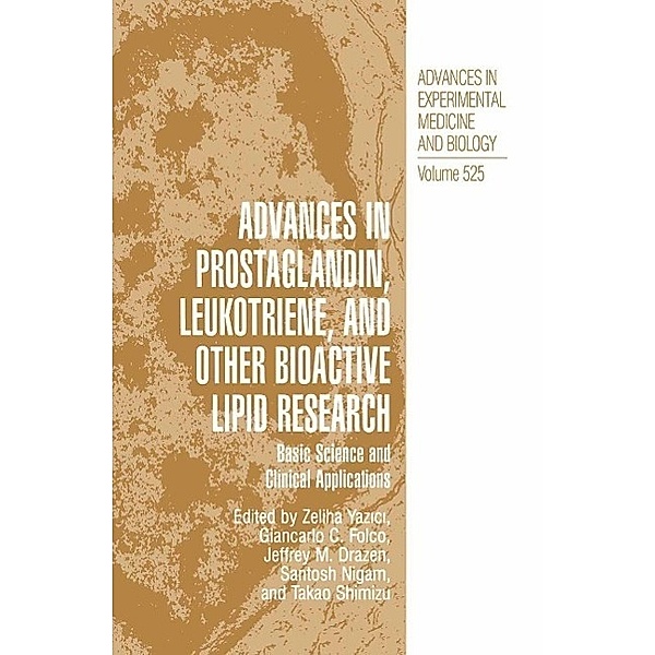 Advances in Prostaglandin, Leukotriene, and other Bioactive Lipid Research / Advances in Experimental Medicine and Biology Bd.525