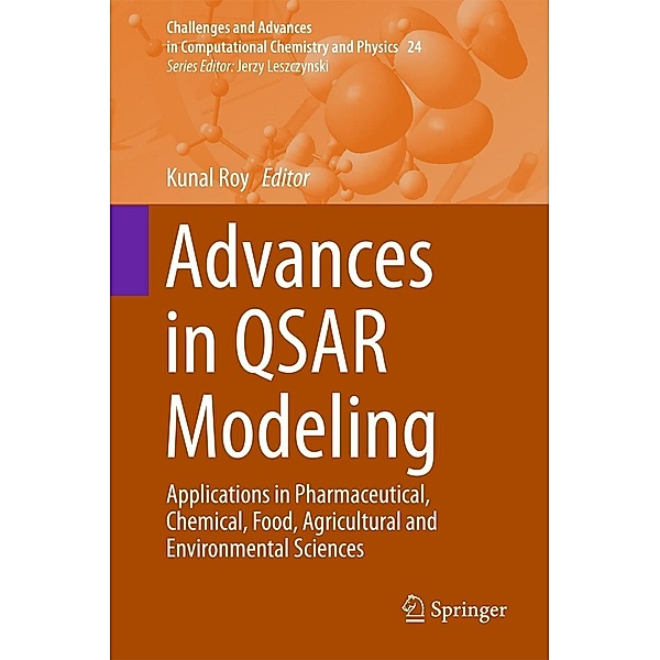 Advances in QSAR Modeling / Challenges and Advances in Computational Chemistry and Physics Bd.24