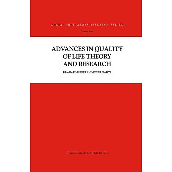 Advances in Quality of Life Theory and Research / Social Indicators Research Series Bd.4