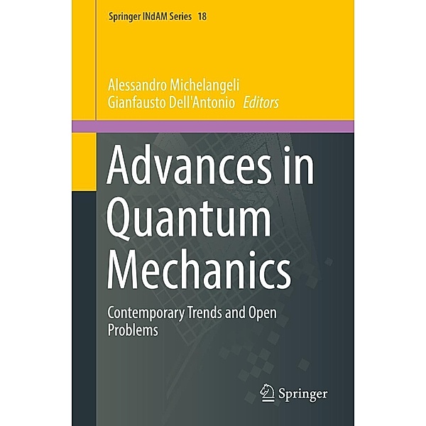 Advances in Quantum Mechanics / Springer INdAM Series Bd.18