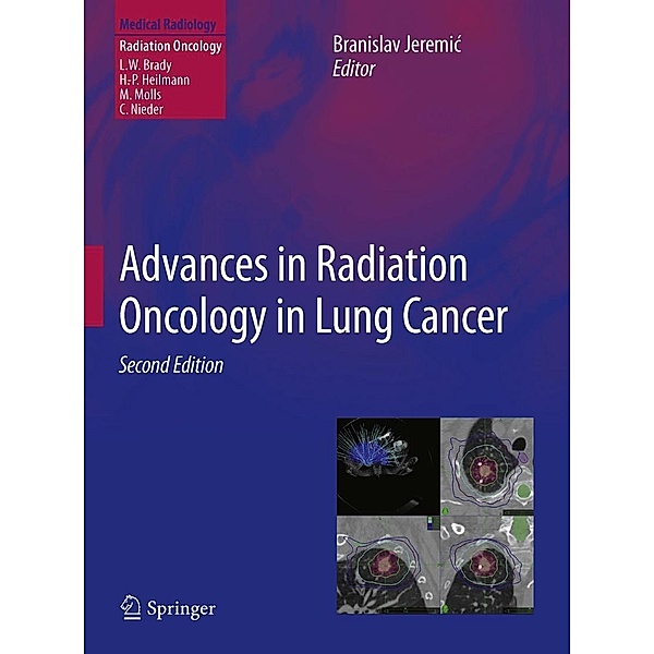 Advances in Radiation Oncology in Lung Cancer / Medical Radiology, Branislav Jeremic