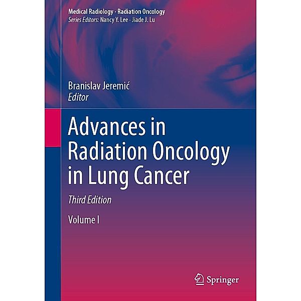 Advances in Radiation Oncology in Lung Cancer / Medical Radiology