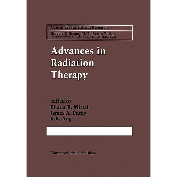 Advances in Radiation Therapy / Cancer Treatment and Research Bd.93