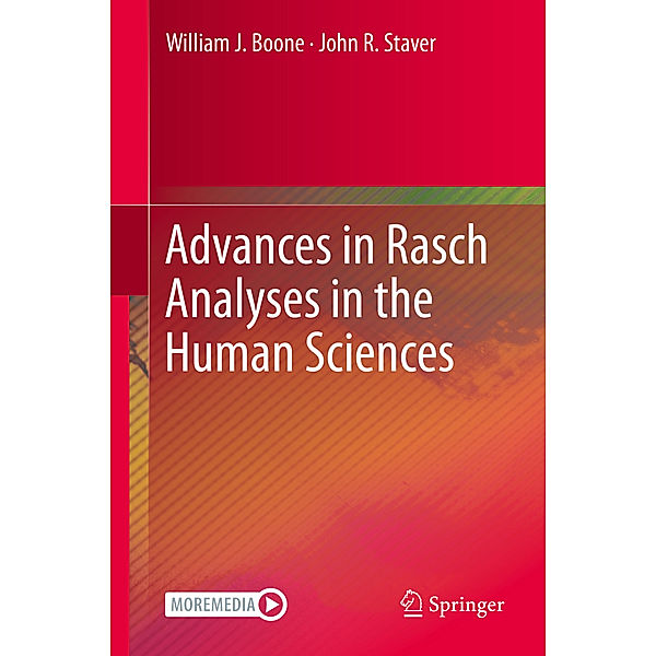Advances in Rasch Analyses in the Human Sciences, William J. Boone, John R. Staver