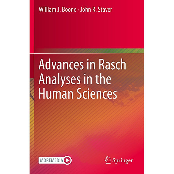 Advances in Rasch Analyses in the Human Sciences, William J. Boone, John R. Staver