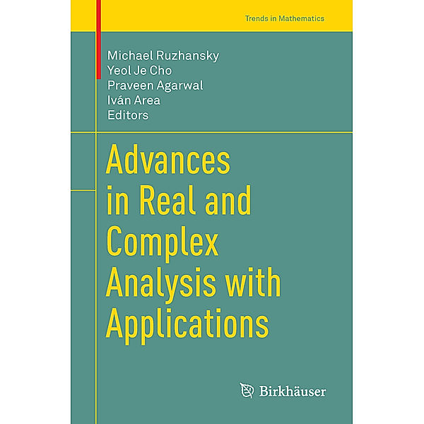 Advances in Real and Complex Analysis with Applications