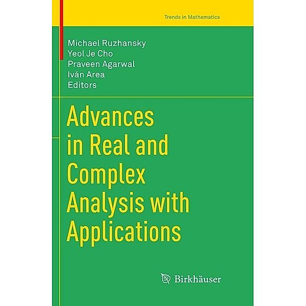 Advances in Real and Complex Analysis with Applications