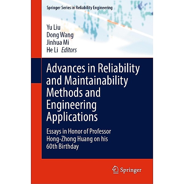 Advances in Reliability and Maintainability Methods and Engineering Applications / Springer Series in Reliability Engineering