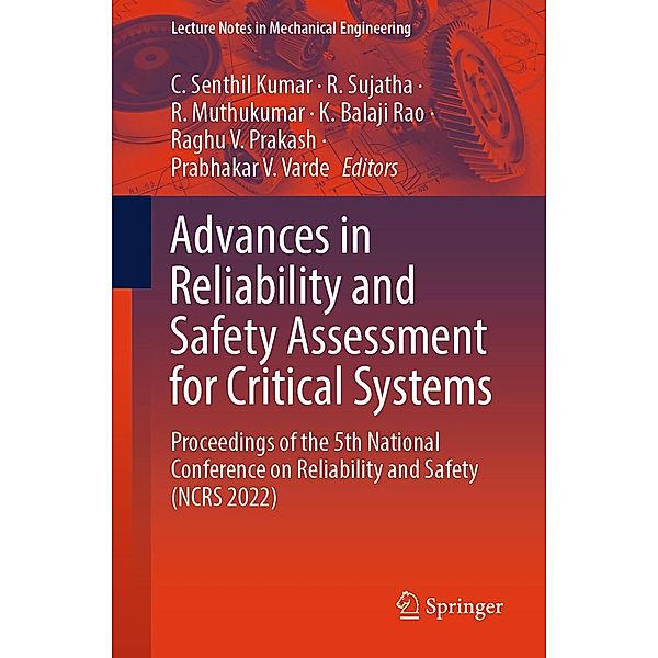 Advances in Reliability and Safety Assessment for Critical Systems / Lecture Notes in Mechanical Engineering