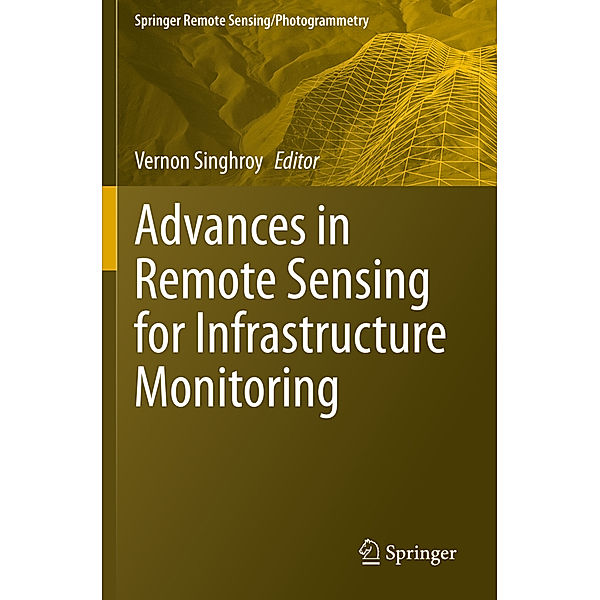 Advances in Remote Sensing for Infrastructure Monitoring