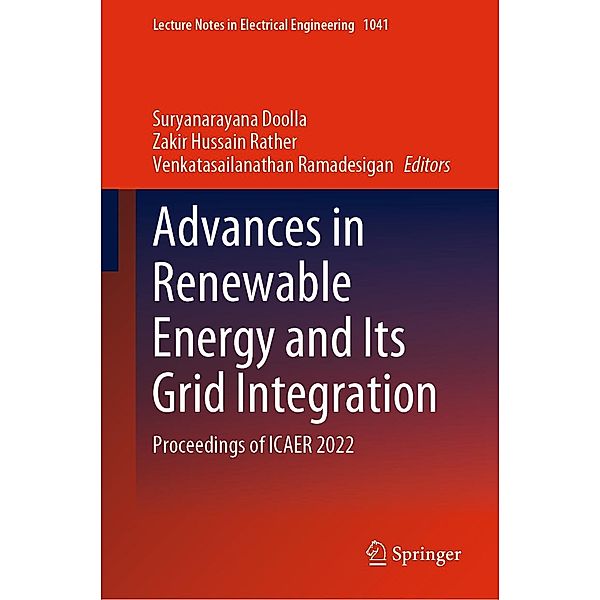 Advances in Renewable Energy and Its Grid Integration / Lecture Notes in Electrical Engineering Bd.1041