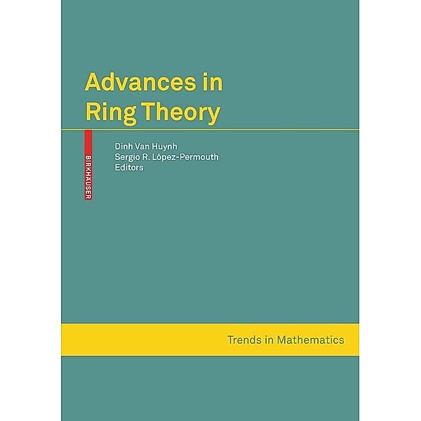Advances in Ring Theory / Trends in Mathematics