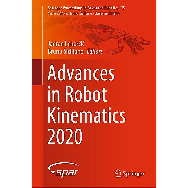 Advances in Robot Kinematics 2020 / Springer Proceedings in Advanced Robotics Bd.15