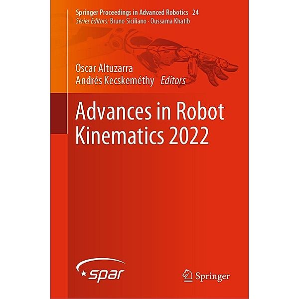 Advances in Robot Kinematics 2022 / Springer Proceedings in Advanced Robotics Bd.24