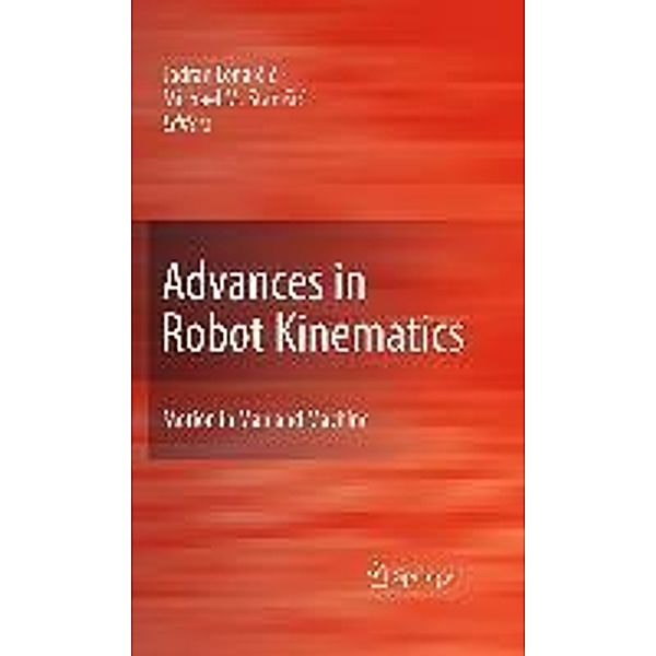 Advances in Robot Kinematics: Motion in Man and Machine, Jadran Lenarcic