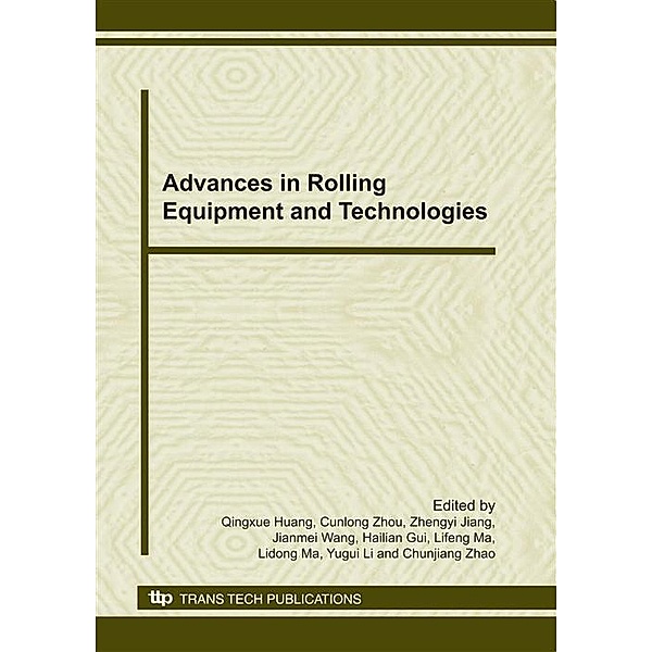 Advances in Rolling Equipment and Technologies