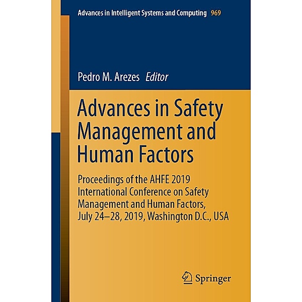 Advances in Safety Management and Human Factors / Advances in Intelligent Systems and Computing Bd.969
