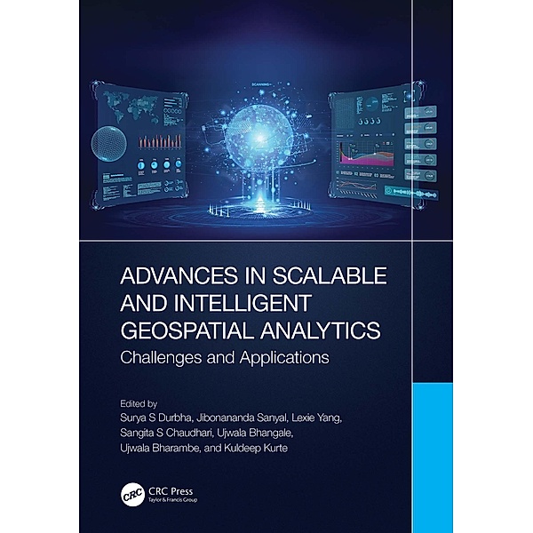 Advances in Scalable and Intelligent Geospatial Analytics