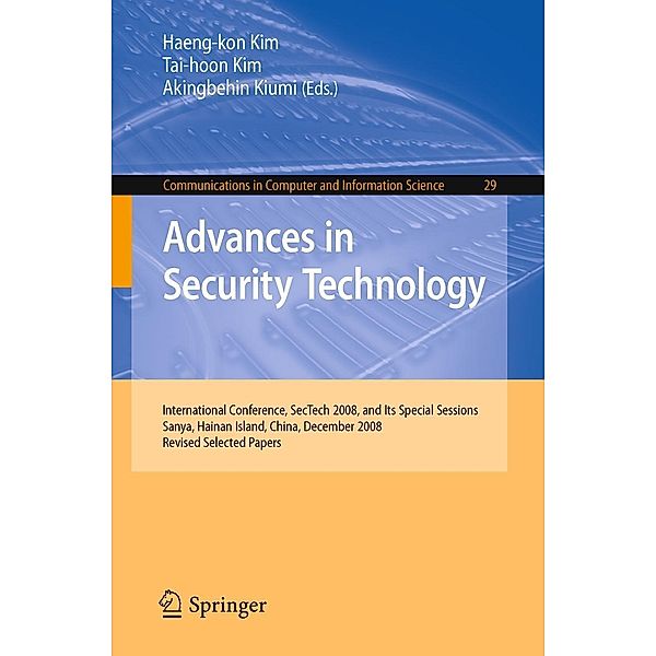 Advances in Security Technology / Communications in Computer and Information Science Bd.29, Tai-hoon Kim, Haeng-kon Kim
