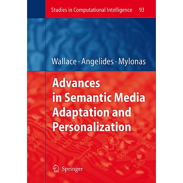 Advances in Semantic Media Adaptation and Personalization