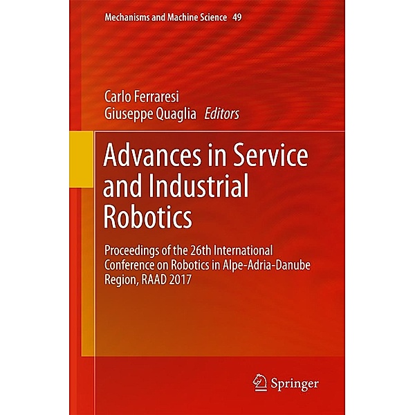 Advances in Service and Industrial Robotics / Mechanisms and Machine Science Bd.49